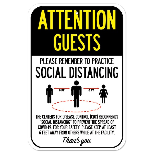 Public Safety Sign-Attention Guests Practice Social Distancing, Heavy-Gauge, 12" H, A-1218-25395